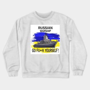 Russian warship Crewneck Sweatshirt